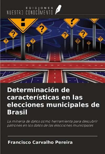 Determinación de características en las elecciones municipales de Brasil