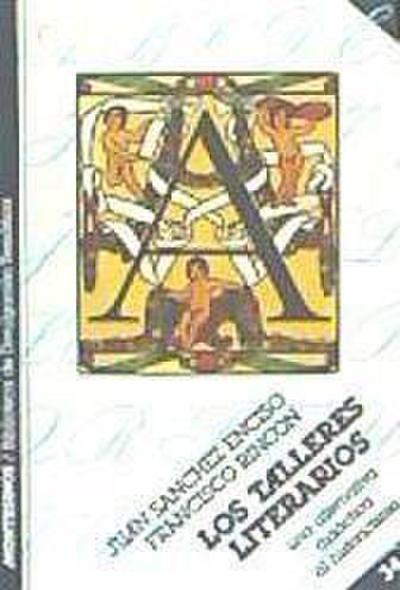 Sánchez-Enciso, J: Talleres literarios