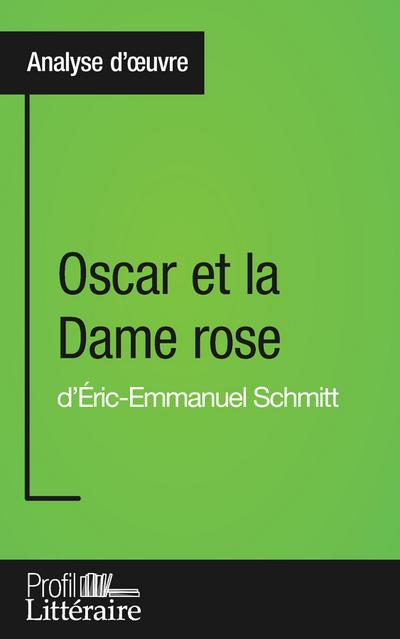 Oscar et la Dame rose d’Éric-Emmanuel Schmitt (Analyse approfondie)