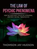 The Law of Psychic Phenomena