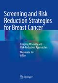 Screening and Risk Reduction Strategies for Breast
