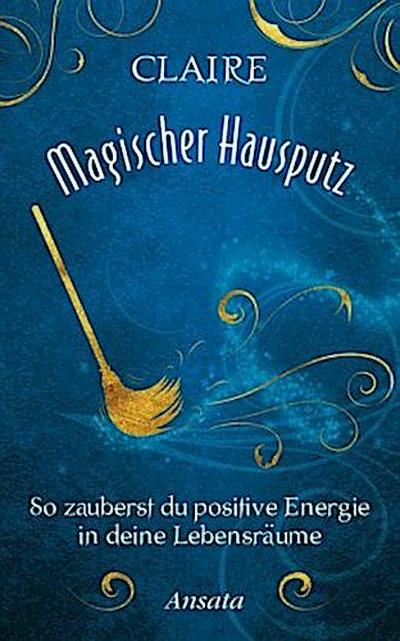 Magischer Hausputz