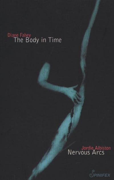 The Body in Time/Nervous Arcs