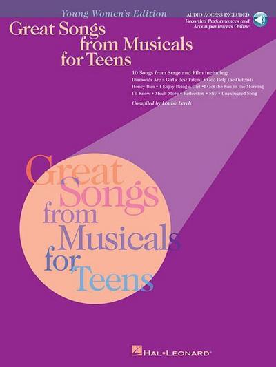 Great Songs from Musicals for Teens: Young Women’s Edition [With CD of Performances and Accompaniments]