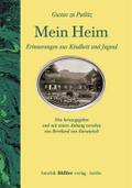Mein Heim: Erinnerungen aus Kindheit und Jugend