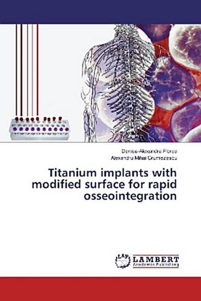 Titanium implants with modified surface for rapid osseointegration