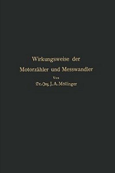 Wirkungsweise der Motorzähler und Meßwandler
