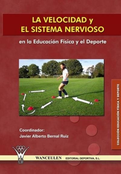La velocidad y el sistema nervioso en la educación física y el deporte
