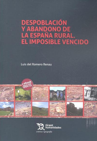 Despoblación y abandono de la España rural : el imposible vencido