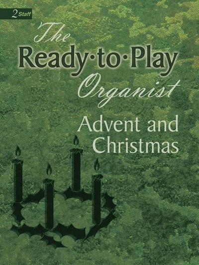 Ready-To-Play Organist: Advent and Christmas