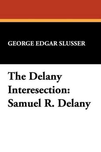 The Delany Interesection: Samuel R. Delany