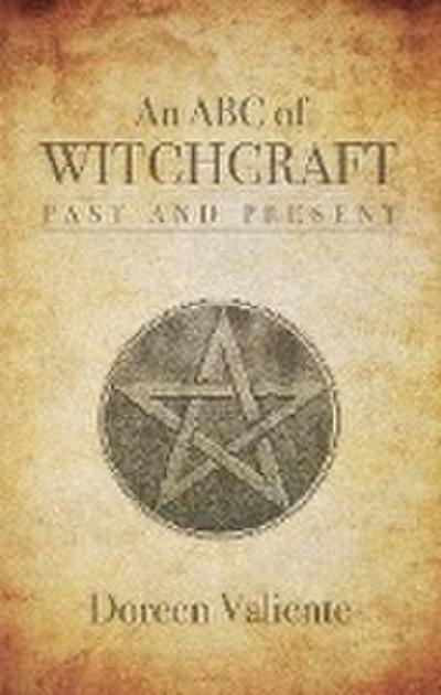 Valiente, D: ABC of Witchcraft Past and Present