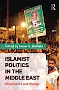 Islamist Politics in the Middle East