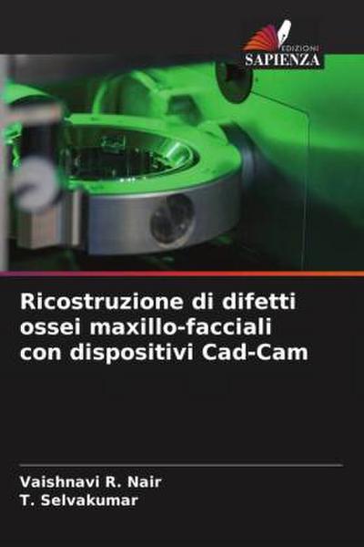 Ricostruzione di difetti ossei maxillo-facciali con dispositivi Cad-Cam