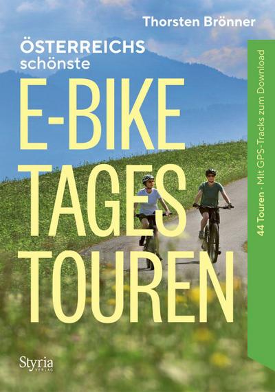 Österreich schönste E-Bike-Tagestouren