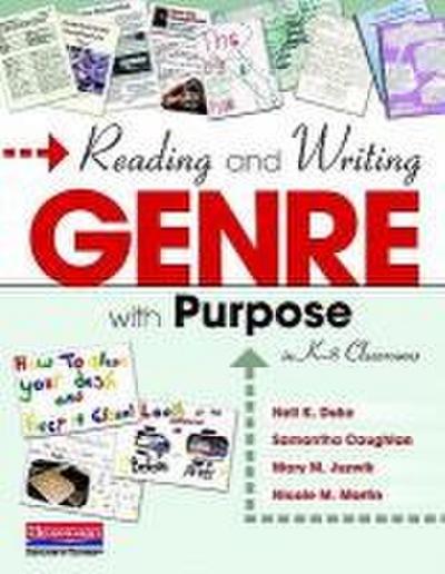 Reading and Writing Genre with Purpose in K-8 Classrooms