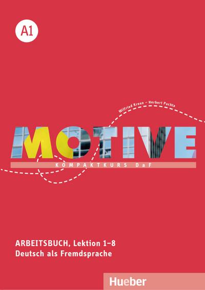 Motive A1: Kompaktkurs DaF.Deutsch als Fremdsprache / Arbeitsbuch, Lektion 1–8 mit Audios online