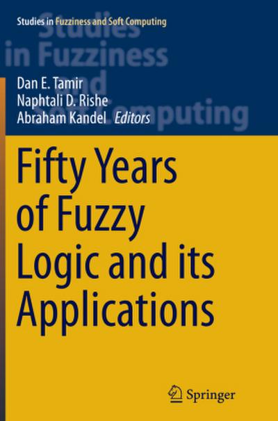 Fifty Years of Fuzzy Logic and its Applications
