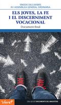 Els joves, la fe i el discerniment vocacional