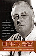 FDR’s Deadly Secret