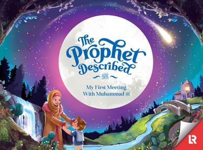 The Prophet Described (2nd Edition)