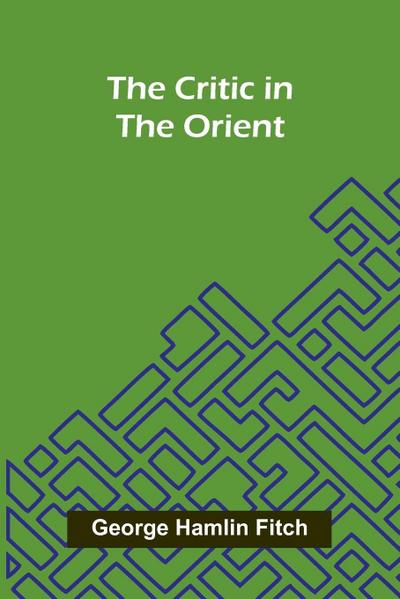 The Critic in the Orient