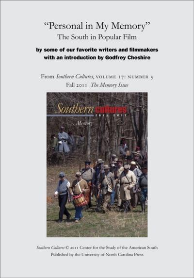 "Personal in My Memory": The South in Popular Film by some of our favorite writers and filmmakers