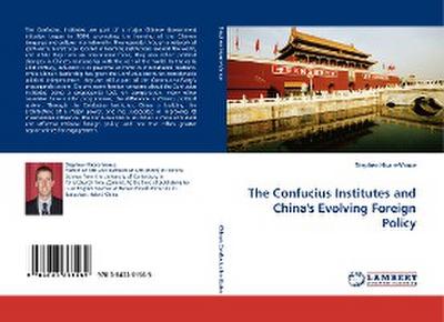 The Confucius Institutes and China’’s Evolving Foreign Policy