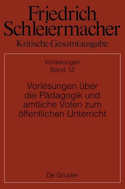 Vorlesungen über die Pädagogik und amtliche Voten zum öffentlichen Unterricht