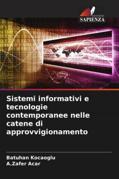 Sistemi informativi e tecnologie contemporanee nelle catene di approvvigionamento