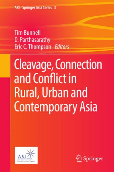 Cleavage, Connection and Conflict in Rural, Urban and Contemporary Asia