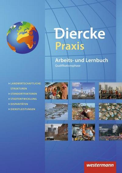 Diercke Praxis SII - Arbeits- und Lernbuch - Ausgabe 2014