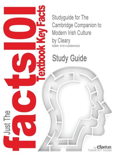 Studyguide for the Cambridge Companion to Modern Irish Culture by Cleary, ISBN 9780521820097 - Cram101 Textbook Reviews