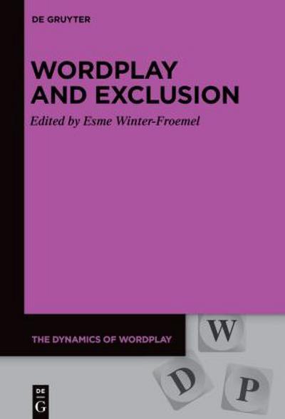 Wordplay and Exclusion