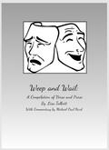 Weep and Wail: A Compilation of Poetry and Prose