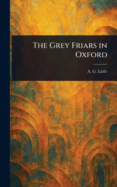 The Grey Friars in Oxford