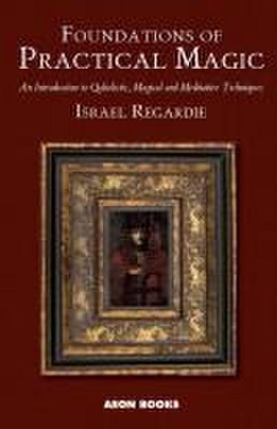 Foundations of Practical Magic