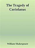 The Tragedy of Coriolanus