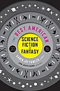 The Best American Science Fiction and Fantasy 2016