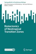 Biotectonics of Neotropical Transition Zones