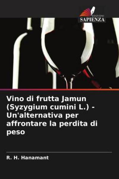 Vino di frutta Jamun (Syzygium cumini L.) - Un’alternativa per affrontare la perdita di peso
