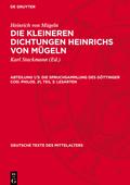 Die kleineren Dichtungen Heinrichs von Mügeln, Abteilung 1/3, Die Spruchsammlung des Göttinger Cod. Philos. 21, Teil 3: Lesarten