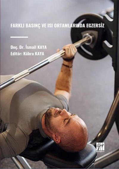 Farkli Basinc Ve Isi Ortamlarinda Egzersiz