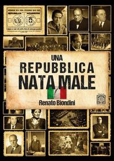 Una repubblica nata male. L’Italia dal fascismo al secondo dopoguerra