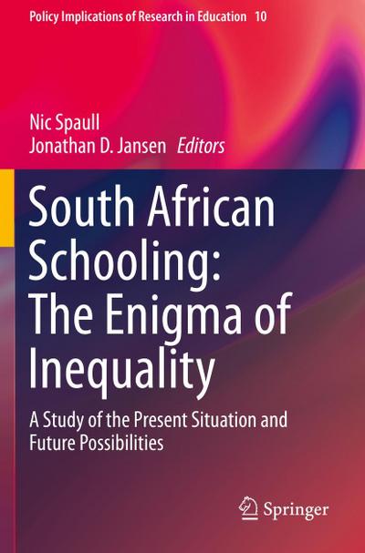 South African Schooling: The Enigma of Inequality