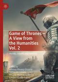 Game of Thrones - A View from the Humanities Vol. 