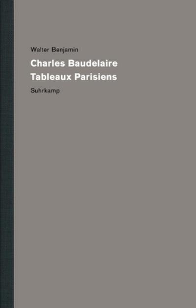Werke und Nachlaß. Kritische Gesamtausgabe Charles Baudelaire, Tableaux Parisiens