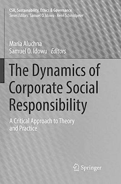 The Dynamics of Corporate Social Responsibility