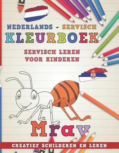 Kleurboek Nederlands - Servisch I Servisch Leren Voor Kinderen I Creatief Schilderen En Leren
