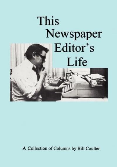 This Newspaper Editor’s Life
